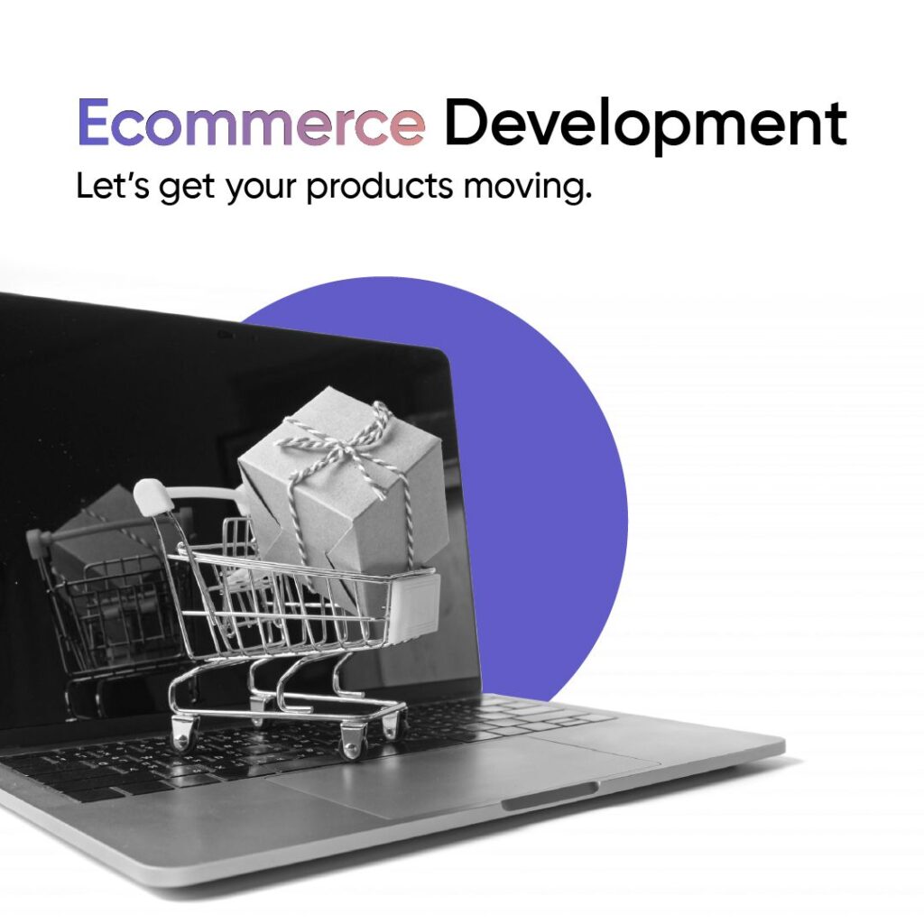 Ecommerce Development: Let’s Get Your Products Moving 34613bf0f40660264d6d0a3ab8acc942